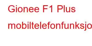 Gionee F1 Plus mobiltelefonfunksjoner