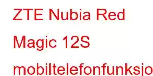 ZTE Nubia Red Magic 12S mobiltelefonfunksjoner