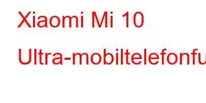 Xiaomi Mi 10 Ultra-mobiltelefonfunksjoner