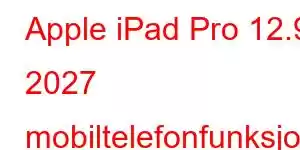 Apple iPad Pro 12.9 2027 mobiltelefonfunksjoner