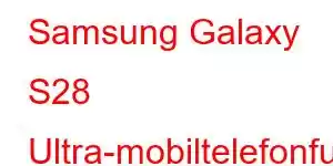 Samsung Galaxy S28 Ultra-mobiltelefonfunksjoner