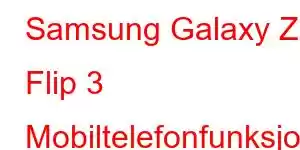 Samsung Galaxy Z Flip 3 Mobiltelefonfunksjoner