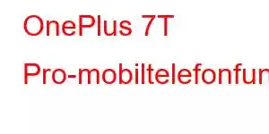 OnePlus 7T Pro-mobiltelefonfunksjoner