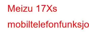 Meizu 17Xs mobiltelefonfunksjoner