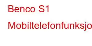 Benco S1 Mobiltelefonfunksjoner