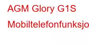 AGM Glory G1S Mobiltelefonfunksjoner