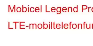 Mobicel Legend Pro LTE-mobiltelefonfunksjoner