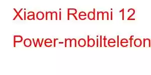 Xiaomi Redmi 12 Power-mobiltelefonfunksjoner