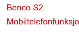 Benco S2 Mobiltelefonfunksjoner