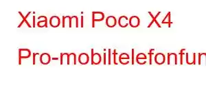 Xiaomi Poco X4 Pro-mobiltelefonfunksjoner