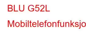 BLU G52L Mobiltelefonfunksjoner