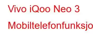 Vivo iQoo Neo 3 Mobiltelefonfunksjoner