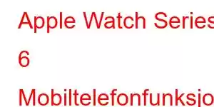 Apple Watch Series 6 Mobiltelefonfunksjoner i rustfritt stål