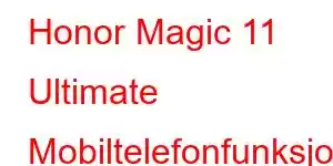 Honor Magic 11 Ultimate Mobiltelefonfunksjoner