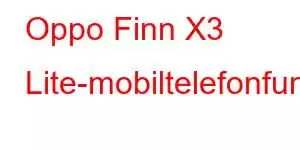 Oppo Finn X3 Lite-mobiltelefonfunksjoner