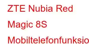 ZTE Nubia Red Magic 8S Mobiltelefonfunksjoner