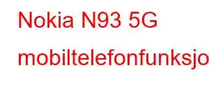 Nokia N93 5G mobiltelefonfunksjoner