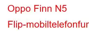 Oppo Finn N5 Flip-mobiltelefonfunksjoner