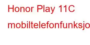 Honor Play 11C mobiltelefonfunksjoner