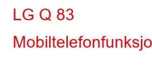 LG Q 83 Mobiltelefonfunksjoner