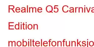 Realme Q5 Carnival Edition mobiltelefonfunksjoner