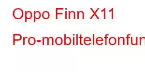 Oppo Finn X11 Pro-mobiltelefonfunksjoner