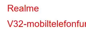 Realme V32-mobiltelefonfunksjoner