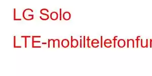 LG Solo LTE-mobiltelefonfunksjoner