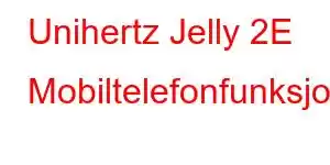 Unihertz Jelly 2E Mobiltelefonfunksjoner