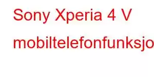 Sony Xperia 4 V mobiltelefonfunksjoner