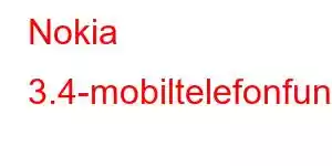 Nokia 3.4-mobiltelefonfunksjoner