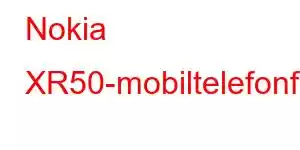 Nokia XR50-mobiltelefonfunksjoner