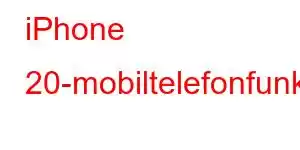 iPhone 20-mobiltelefonfunksjoner