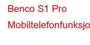 Benco S1 Pro Mobiltelefonfunksjoner