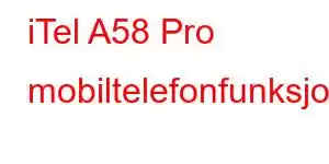 iTel A58 Pro mobiltelefonfunksjoner