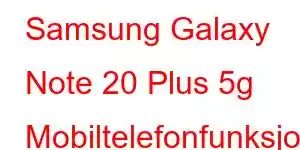 Samsung Galaxy Note 20 Plus 5g Mobiltelefonfunksjoner