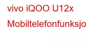 vivo iQOO U12x Mobiltelefonfunksjoner