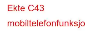 Ekte C43 mobiltelefonfunksjoner