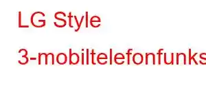 LG Style 3-mobiltelefonfunksjoner