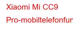 Xiaomi Mi CC9 Pro-mobiltelefonfunksjoner