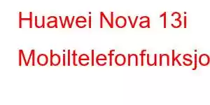 Huawei Nova 13i Mobiltelefonfunksjoner