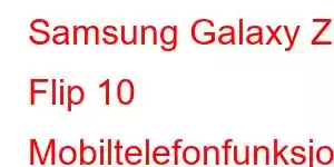 Samsung Galaxy Z Flip 10 Mobiltelefonfunksjoner