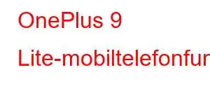 OnePlus 9 Lite-mobiltelefonfunksjoner