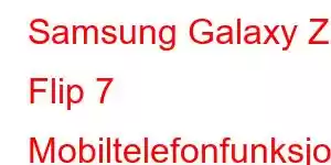 Samsung Galaxy Z Flip 7 Mobiltelefonfunksjoner