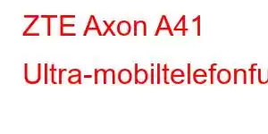 ZTE Axon A41 Ultra-mobiltelefonfunksjoner