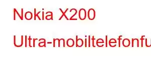 Nokia X200 Ultra-mobiltelefonfunksjoner