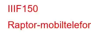 IIIF150 Raptor-mobiltelefonfunksjoner