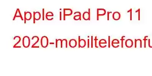 Apple iPad Pro 11 2020-mobiltelefonfunksjoner