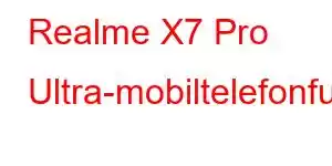 Realme X7 Pro Ultra-mobiltelefonfunksjoner