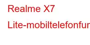 Realme X7 Lite-mobiltelefonfunksjoner